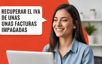 Cómo Recuperar el IVA de Facturas Impagadas